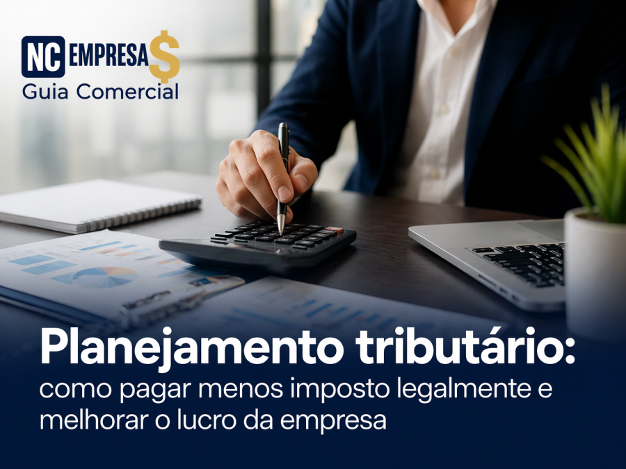Planejamento tributário: como pagar menos imposto legalmente e melhorar o lucro da empresa